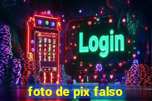 foto de pix falso